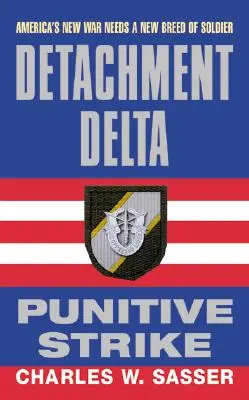 Distaccamento Delta: Colpo punitivo - Detachment Delta: Punitive Strike