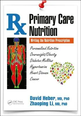 Nutrizione nelle cure primarie: Scrivere la prescrizione nutrizionale - Primary Care Nutrition: Writing the Nutrition Prescription