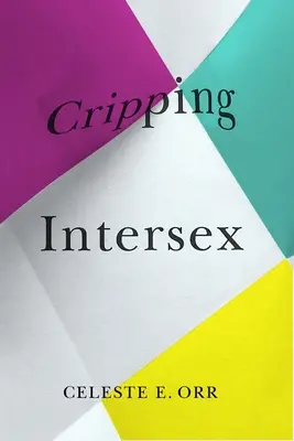 Criptatura intersessuale - Cripping Intersex