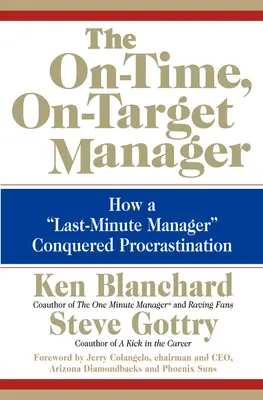 Il manager puntuale e in linea con gli obiettivi: Come un manager dell'ultimo minuto