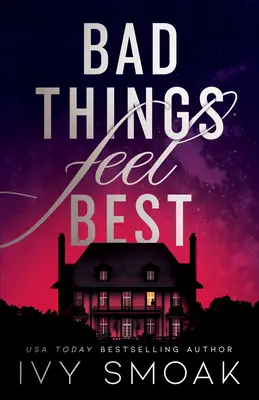 Le cose brutte si sentono meglio - Bad Things Feel Best