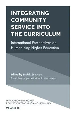 Integrare il servizio alla comunità nel curriculum: Prospettive internazionali sull'umanizzazione dell'istruzione superiore - Integrating Community Service Into the Curriculum: International Perspectives on Humanizing Higher Education