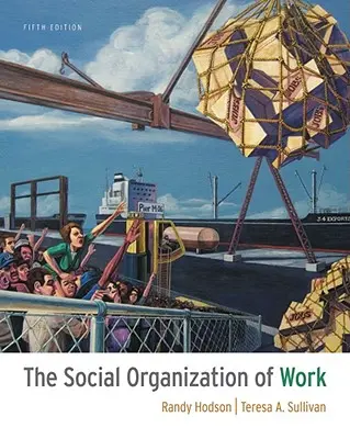 L'organizzazione sociale del lavoro - The Social Organization of Work