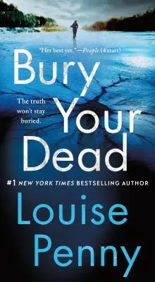 Seppellisci i tuoi morti: un romanzo dell'ispettore capo Gamache - Bury Your Dead: A Chief Inspector Gamache Novel
