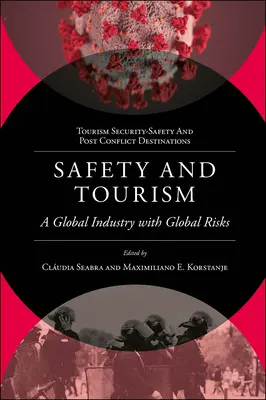 Sicurezza e turismo: Un'industria globale con rischi globali - Safety and Tourism: A Global Industry with Global Risks