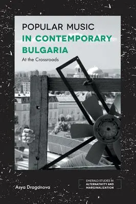 La musica popolare nella Bulgaria contemporanea: al bivio - Popular Music in Contemporary Bulgaria: At the Crossroads