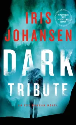 Tributo oscuro: Un romanzo di Eve Duncan - Dark Tribute: An Eve Duncan Novel