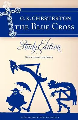 La croce blu di Chesterton: Edizione di studio - Chesterton's the Blue Cross: Study Edition