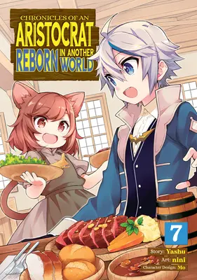 Cronache di un aristocratico rinato in un altro mondo (manga) Vol. 7 - Chronicles of an Aristocrat Reborn in Another World (Manga) Vol. 7