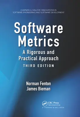 Metriche del software: Un approccio rigoroso e pratico, terza edizione - Software Metrics: A Rigorous and Practical Approach, Third Edition
