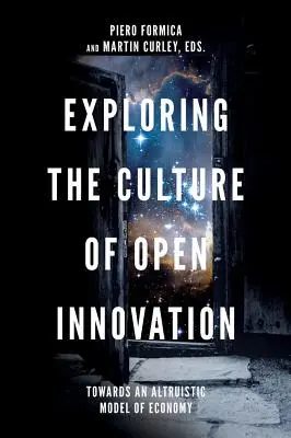 Esplorare la cultura dell'innovazione aperta: Verso un modello di economia altruistica - Exploring the Culture of Open Innovation: Towards an Altruistic Model of Economy