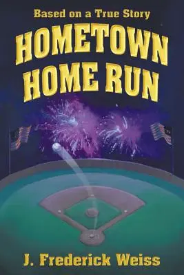Hometown Home Run (basato su una storia vera) - Hometown Home Run (Based on a True Story)