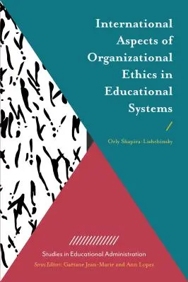 Aspetti internazionali dell'etica organizzativa nei sistemi educativi - International Aspects of Organizational Ethics in Educational Systems