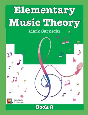 Teoria musicale elementare Libro 2 - Elementary Music Theory Book 2