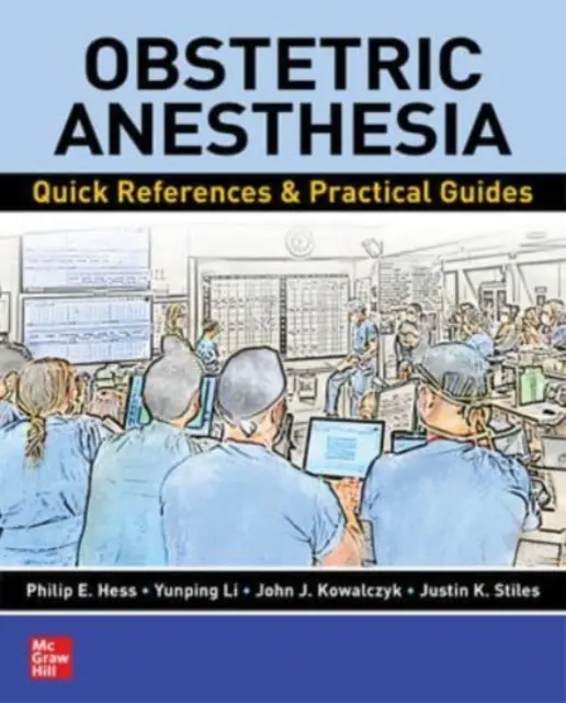 Anestesia ostetrica: Riferimenti rapidi e guide pratiche - Obstetric Anesthesia: Quick References & Practical Guides