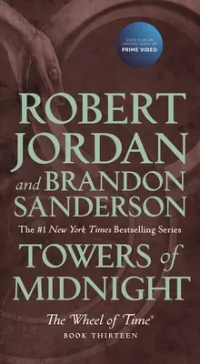 Torri di mezzanotte: Libro tredici della Ruota del Tempo - Towers of Midnight: Book Thirteen of the Wheel of Time