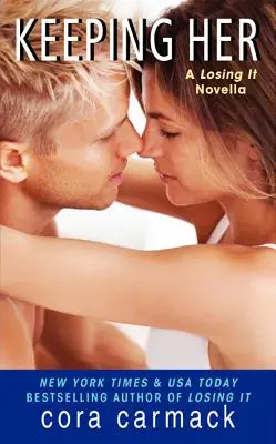 Mantenere lei: una novella su Losing It - Keeping Her: A Losing It Novella