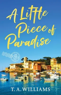 Un piccolo pezzo di paradiso - A Little Piece of Paradise
