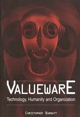 Valueware: Tecnologia, umanità e organizzazione - Valueware: Technology, Humanity and Organization
