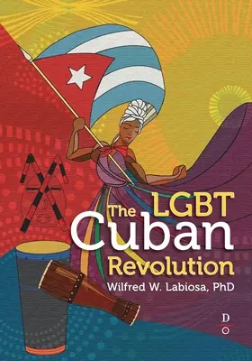 La rivoluzione cubana Lgbt - The Lgbt Cuban Revolution