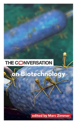 La conversazione sulla biotecnologia - The Conversation on Biotechnology