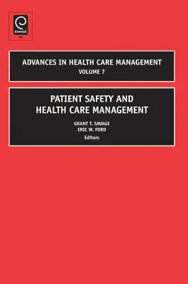 Sicurezza del paziente e gestione dell'assistenza sanitaria - Patient Safety and Health Care Management