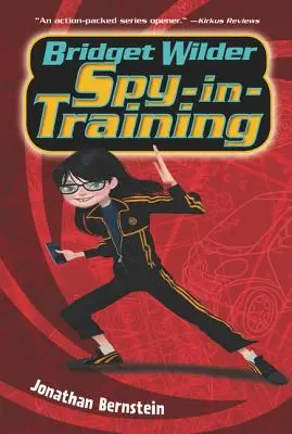 Bridget Wilder: Spia in addestramento - Bridget Wilder: Spy-In-Training