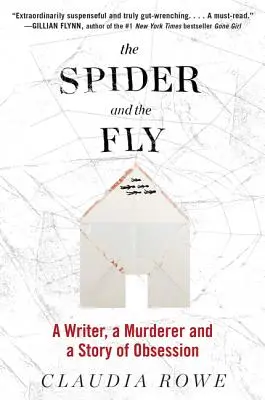 Il ragno e la mosca: Uno scrittore, un assassino e una storia di ossessione - The Spider and the Fly: A Writer, a Murderer, and a Story of Obsession