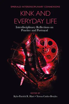 Kink e vita quotidiana: riflessioni interdisciplinari su pratiche e rappresentazioni - Kink and Everyday Life: Interdisciplinary Reflections on Practice and Portrayal