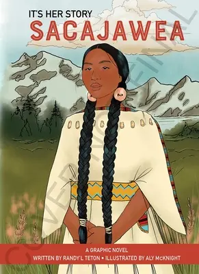 È la sua storia Sacajawea un romanzo grafico - It's Her Story Sacajawea a Graphic Novel