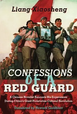 Confessioni di una guardia rossa: Un libro di memorie - Confessions of a Red Guard: A Memoir