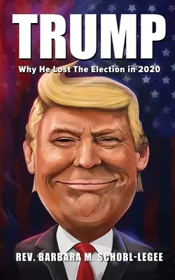 Trump: Perché ha perso le elezioni del 2020 - Trump: Why He Lost the 2020 Election