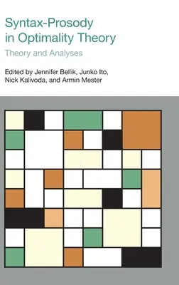 Sintassi-Prosodia nella teoria dell'ottimalità: Teoria e analisi - Syntax-Prosody in Optimality Theory: Theory and Analyses