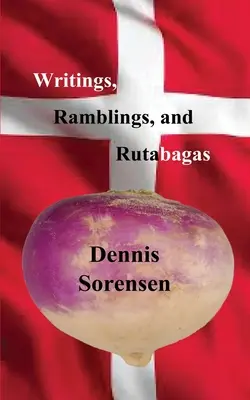 Scritti, divagazioni e rutabaghe - Writings, Ramblings, and Rutabagas