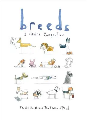 Razze: Un compendio canino - Breeds: A Canine Compendium