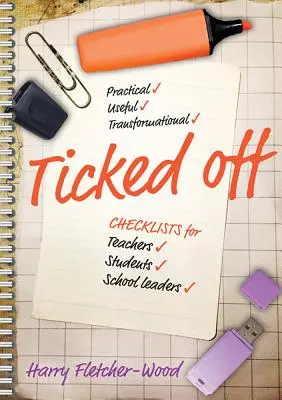 Ticked Off: liste di controllo per insegnanti, studenti e dirigenti scolastici - Ticked Off: Checklists for Teachers, Students, School Leaders