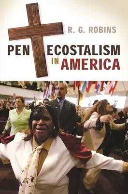 Il pentecostalismo in America - Pentecostalism in America