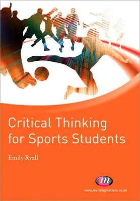 Pensiero critico per studenti di sport - Critical Thinking for Sports Students