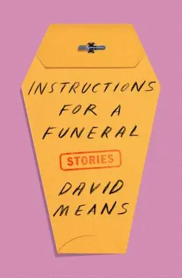 Istruzioni per un funerale: Storie - Instructions for a Funeral: Stories