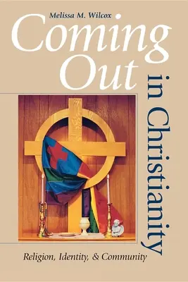 Coming out nel cristianesimo: Religione, identità e comunità - Coming Out in Christianity: Religion, Identity, and Community
