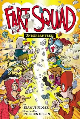 Squadra delle scoregge #5: In mutande! - Fart Squad #5: Underpantsed!