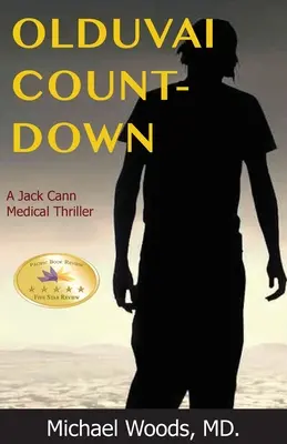 Olduvai Conto alla rovescia: Un thriller medico di Jack Cann - Olduvai Countdown: A Jack Cann Medical Thriller