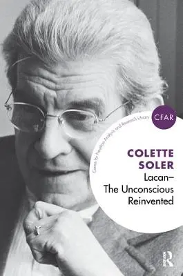 Lacan - L'inconscio reinventato: L'inconscio reinventato - Lacan - The Unconscious Reinvented: The Unconscious Reinvented