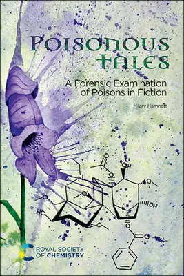 Racconti velenosi: Un esame forense dei veleni nella narrativa - Poisonous Tales: A Forensic Examination of Poisons in Fiction