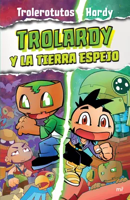 Trolardy 3. Trolardy e la Terra Espejo - Trolardy 3. Trolardy Y La Tierra Espejo