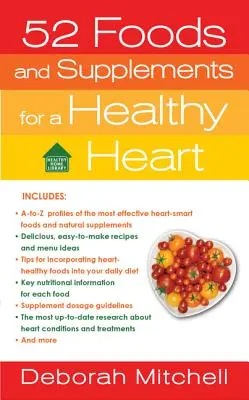 52 alimenti e integratori per un cuore sano - 52 Foods and Supplements for a Healthy Heart