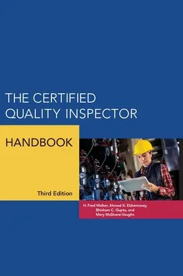 Manuale dell'ispettore di qualità certificato - The Certified Quality Inspector Handbook