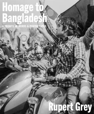 Omaggio al Bangladesh: Memoria di un tempo e di un luogo - Homage to Bangladesh: A Memoir of a Time and a Place