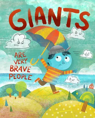 I giganti sono persone molto coraggiose - Giants Are Very Brave People