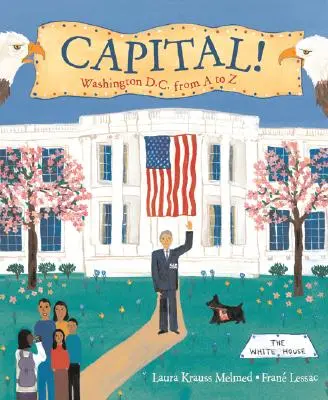 La capitale! Washington D.C. dalla A alla Z - Capital!: Washington D.C. from A to Z